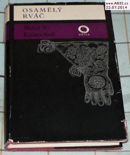 OSAMĚLÝ RVÁČ