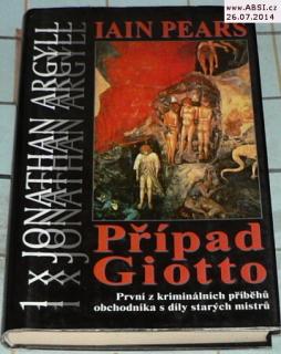 PŘÍPAD GIOTTO - PRVNÍ Z KRIMINÁLNÍCH PŘÍBĚHŮ OBCHODNÍKA S DÍLY STARÝCH MISTRŮ