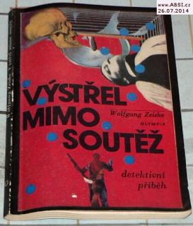 VÝSTŘEL MIMO SOUTĚŽ - DETEKTIVNÍ PŘÍBĚH
