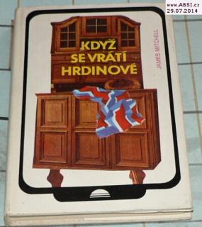 KDYŽ SE VRÁTÍ HRDINOVÉ