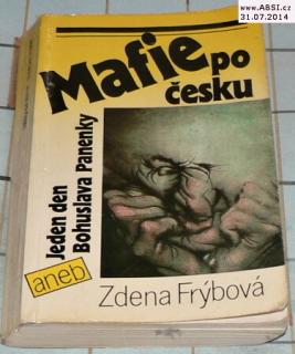 MAFIE PO ČESKU ANEB JEDEN DEN BOHUSLAVA PANENKY