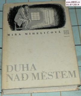 DUHA NAD MĚSTEM