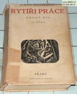 RYTÍŘI PRÁCE - DRUHÝ DÍL