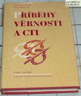 PŘÍBĚHY VĚRNOSTI A CTI
