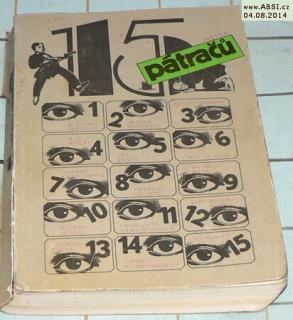 PATNÁCT PÁTRAČŮ