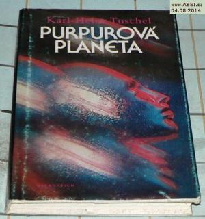 PURPUROVÁ PLANETA - VĚDECKOFANTASTICKÝ ROMÁN
