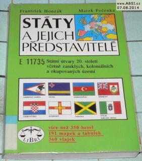 STÁTY A JEJICH PŘEDSTAVITELÉ - STÁTNÍ ÚTVARY 20. STOLETÍ VČETNĚ ZANIKLÝCH ....