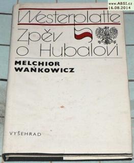 WESTERPATTE / ZPĚV O HUBÁLKOVI