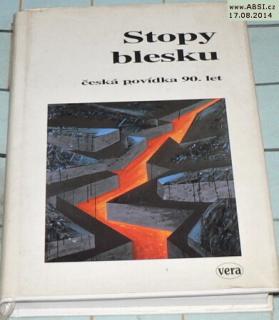 STOPY BLESKU - ČESKÁ POVÍDKA 90, LET