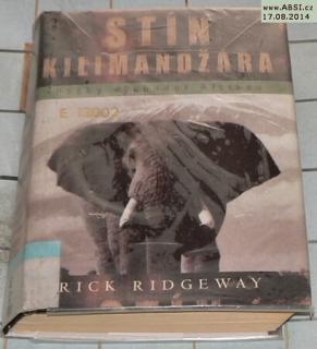 STÍN KILIMANDŽÁRA - PĚŠKY VÝCHODNÍ AFRIKOU