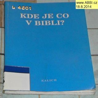 KDE CO JE V BIBLI ? - ABECEDNÍ KLÍČ PRO ČTENÁŘE PÍSMA