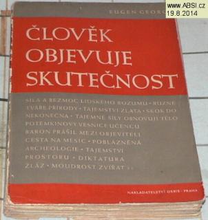 ČLOVĚK OBJWVUJE SKUTEČNOST