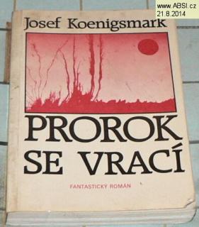 PROROK SE VRACÍ - FANTASTICKÝ ROMÁN