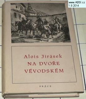 NA DVOŘE VÉVODSKÉM - HISTORICKÝ OBRAZ