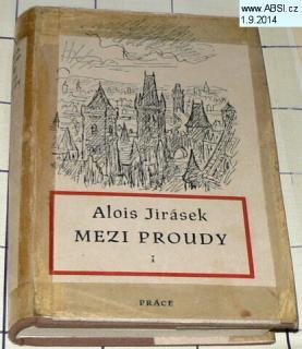 MEZI PROUDY - TŘI HISTORICKÉ OBRAZY - DVOJÍ DVŮR díl I.