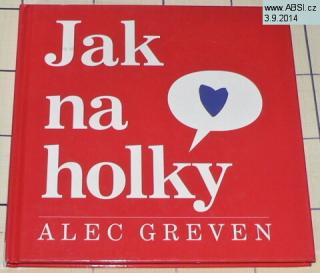 JAK NA HOLKY