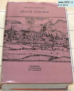 ZLATÁ STEZKA - MOZAIKA Z POLOVINY XV. STOLETÍ