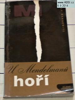 U MENDELMANŮ HOŘÍ