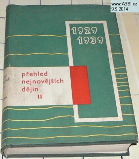 PŘEHLED NEJNOVĚJŠÍCH DĚJIN  II. 1929-1939