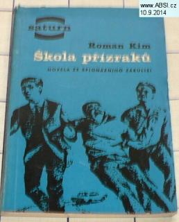 ŠKOLA PŘÍZRAKŮ - NOVELA ZE ŠPIONÁŽNÍHO ZÁKULISÍ