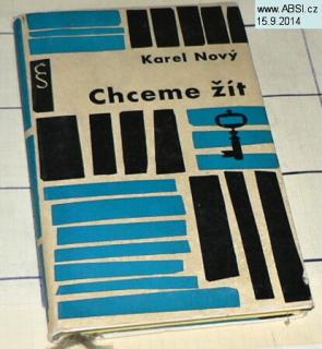 CHCEME ŽÍT