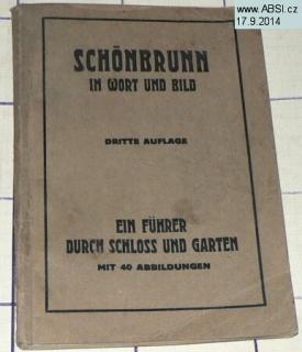 SCHONBRUM IN WORT UND BILD EIN FUHRER DURCH SCHLOSS UND GARTEN