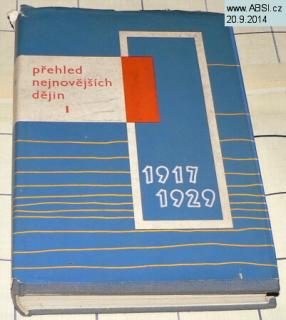 PŘEHLED NEJNOVĚJŠÍCH DĚJIN  I. 1917-1929