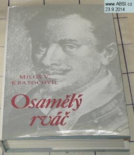 OSAMĚLÝ RVÁČ