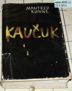 KAUČUK - ROMÁN SUROVINY