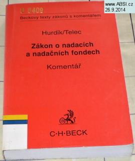 ZÁKON O NADACÍCH A NADAČNÍCH FONDECH - KOMENTÁŘ