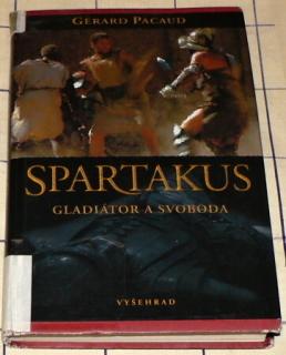 SPARTAKUS GLADIÁTOR A SVOBODA