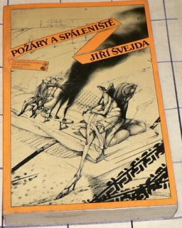 POŽÁRY A SPÁLENOŠTĚ