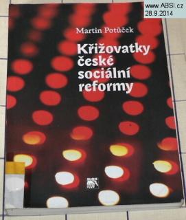 KŘIŽOVATKY ČESKÉ SOCIÁNÍ REFORMY