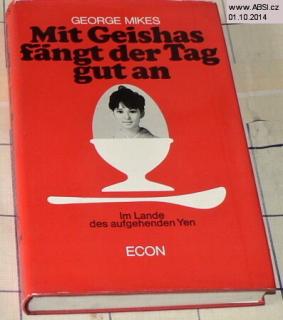 MIT GEISHAS FANGT DER TAG GUTAN