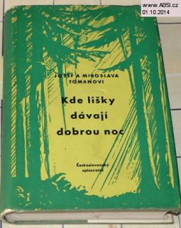 KDE LIŠKY DÁVAJÍ DOBROU NOC