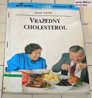 VRAŽEDNÝ CHORESTEROL