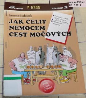 JAK ČELIT NEMOCEM CEST MOČOVÝCH