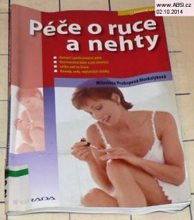 PÉČE O RUCE A NEHTY