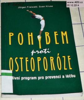 POHYBEM PROTI OSTEOPORÓZE - AKTIVNÍ PROGRAM PRO PREVENCI A LÉČBU