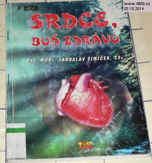 SRDCE BUĎ ZDRÁVO