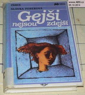 GEJŠI NEJSOU ZDEJŠÍ
