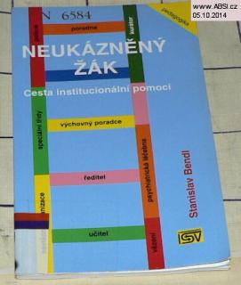 NEUKÁZNĚNÝ ŽÁK - CESTA INSTITUCIONÁLNÍ POMOCI