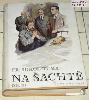 NA ŠACHTĚ DÍL III.