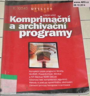 KOMPRIMAČNÍ A ARCHIVAČNÍ PROGRAMY