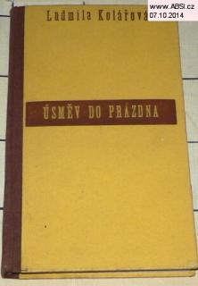ÚSMĚV DO PRÁZDNA - PSÁNO V LÉTĚ 1940
