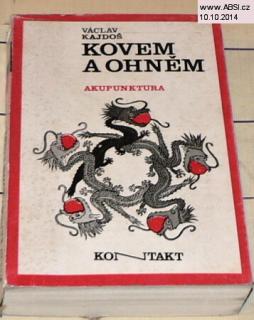 KOVEM A OHNĚM - AKUPUNTURA