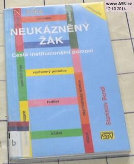 NEUKÁZNĚNÝ ŽÁK - CESTA INSTITUCIONÁLNÍ POMOCI