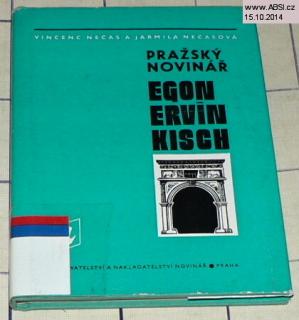 PRAŽSKÝ NOVINÁŘ EGON ERVÍN KISCH