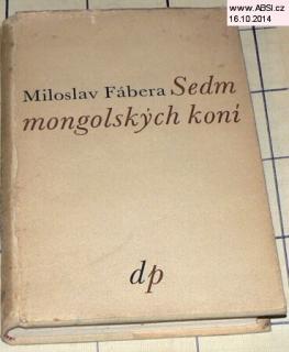 SEDM MONGOLSKÝCH KONÍ