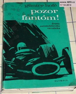 POZOR FANTÓM ! - DRAMA AUTOMOBILOVÉHO ZÁVODNÍKA